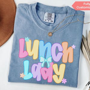 Comfort Colors® Lunch Lady Shirt, Lunch Lady Tshirt, Cafeteria Crew T Shirt, Lunch Squad Shirts Gift for School Lunch Ladies T-Shirt
