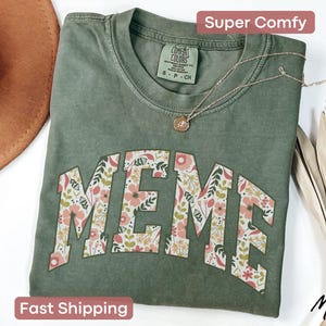 Meme T Shirt Floral Meme Shirt Meme Grandma Shirt Meme Gifts Funny Meme T Shirt Grandma Christmas Gift For Meme T-Shirt  Mothers Day