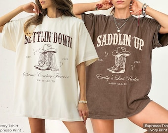 Saddlin' Up Settlin' Down Last Rodeo Bachelorette Party Shirt Comfort Colors®, Custom Western Cowgirl Bride Bridesmaid Nashville Trip Tshirt