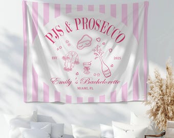 Pjs and Prosecco Bachelorette Weekend Photo Backdrop Personalized Pajamas Bach Tapestry Banner Sleepover Girls Night Sign Birthday Party