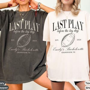 Custom Football Bachelorette Party Shirts, Team Bride Shirts, Last Play Before the Big Day, Football Bach Club Tshirt, Bridal Party Gift