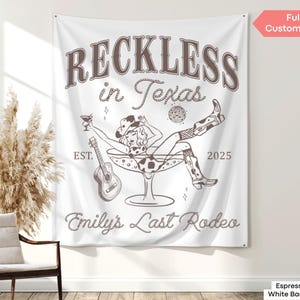 Personalized Reckless in Texas banner for cowgirl bachelorette parties, perfect for Last Hoedown themes or Austin bach photo ops.