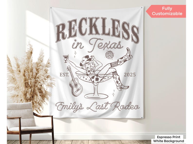 Personalized Reckless in Texas banner for cowgirl bachelorette parties, perfect for Last Hoedown themes or Austin bach photo ops.