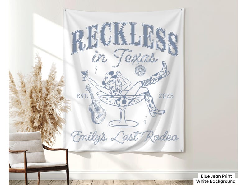 Western bachelorette party sign for bridal crews going full glam in boots, featuring Reckless in Texas and Last Rodeo energy.