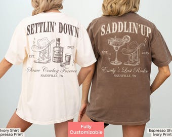 Last Rodeo Bachelorette Shirt Custom Country Cowgirl Bachelorette Nashville Bach Same Cowboy Forever Last Hoedown Saddlin' Up Settlin' Down