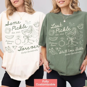 Same Pickle Forever Bachelorette Shirt Comfort Colors® Last Pickle She'll Ever Tickle Shirt Custom Pickle Bachelorette Party Shirt Bride Tee