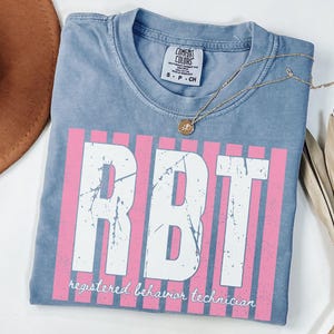 Registered Behaviour Techniker Comfort Farben Shirt, RBT T-Shirt für Frauen, Behavior Tech Tee, süßes ABA Therapeut Tshirt, -D92