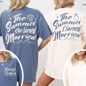 The Summer I Turned Married Bachelorette Shirt Customized Beach Bach Bride Squad Comfort Colors® Matching Tees Summer Bridal Shower Outfit