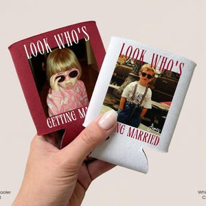 Look Who’s Getting Married Custom Photo Can Cooler, Personalised Bachelorette Party Favors, Bridal Shower Funny Bride Groom Wedding Gift image 12