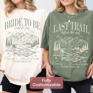 Custom Camp Bachelorette Party Shirt Comfort Colors®, Last Trail Before the Veil Camping Bach TShirt, Mountain Cabin Bach Bride To Be Tee