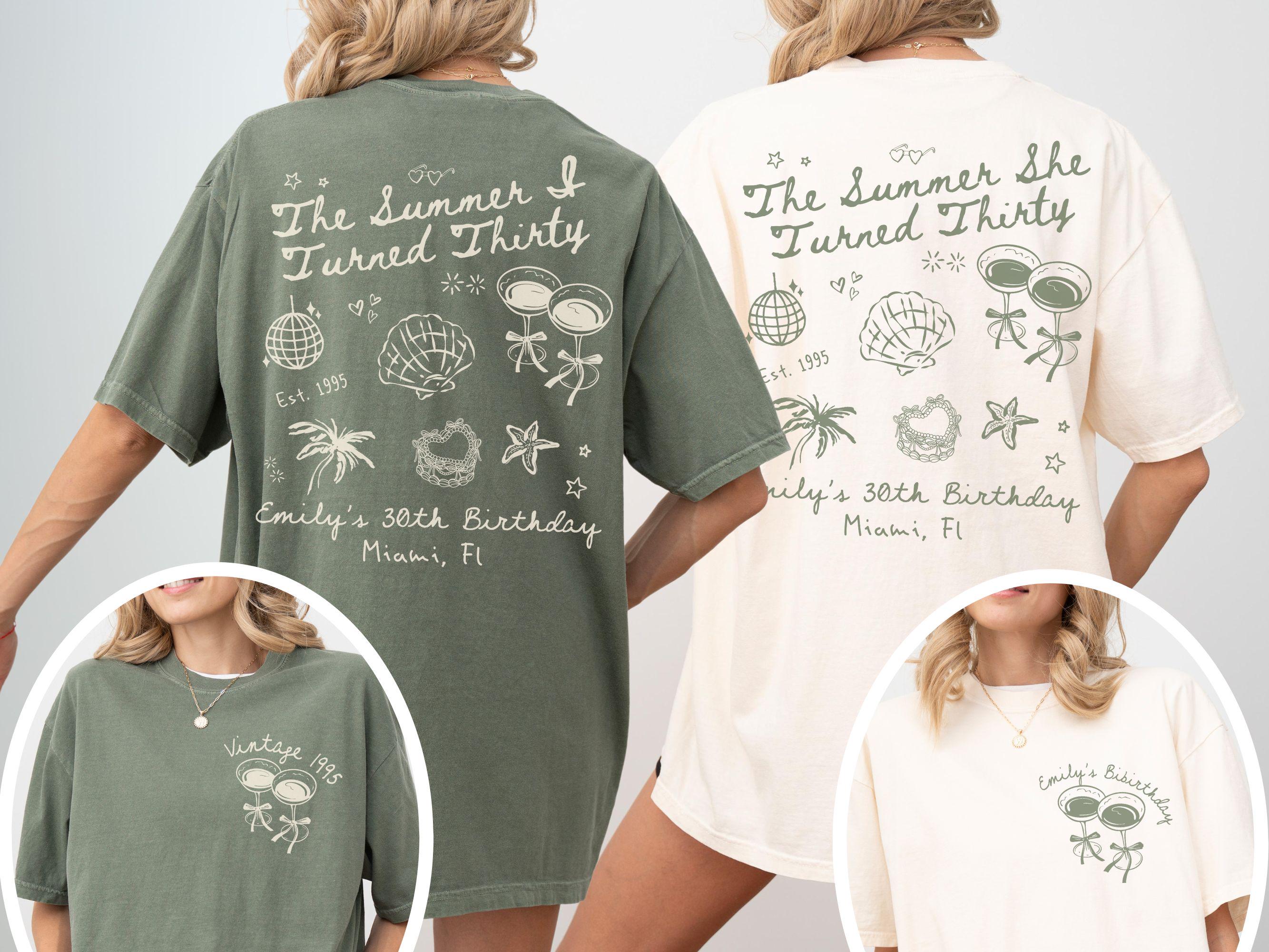 The Summer I Turned Thirty Birthday Shirt Custom 30th Birthday