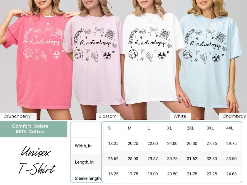 May include: Unisex t-shirt in four colors: crunchberry, blossom, white, and Chambray. The shirt features a graphic design with the word "Radiology" and various medical symbols. The size chart shows measurements in inches for width, length, and sleeve length.