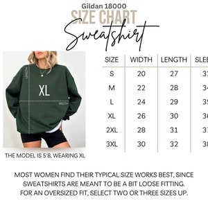 May include: A dark green sweatshirt with an XL size label. The image includes a size chart with measurements in inches for width, length, and sleeve length. The model is 5'8" and wearing an XL.