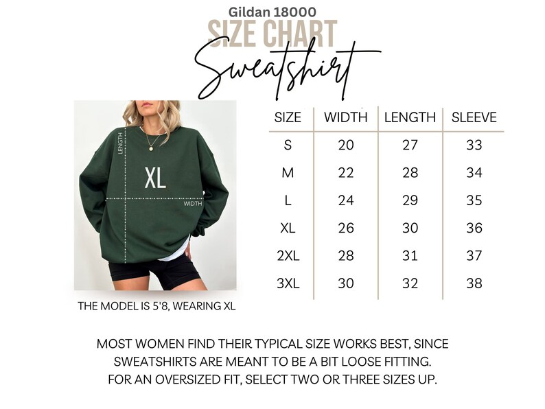May include: A dark green sweatshirt with an XL size label. The image includes a size chart with measurements in inches for width, length, and sleeve length. The model is 5'8" and wearing an XL.