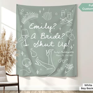 Custom Princess Bachelorette Party Banner Decor Bachelorette Diaries Tapestry Destination Bachelorette Weekend Backdrop Bride Shut Up Sign