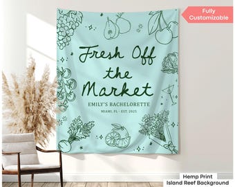 Fresh Off the Market Banner Custom Farmers Market Theme Bachelorette Party Tapestry Decor Vegetable Fruit Flower Bridal Shower Backdrop Sign