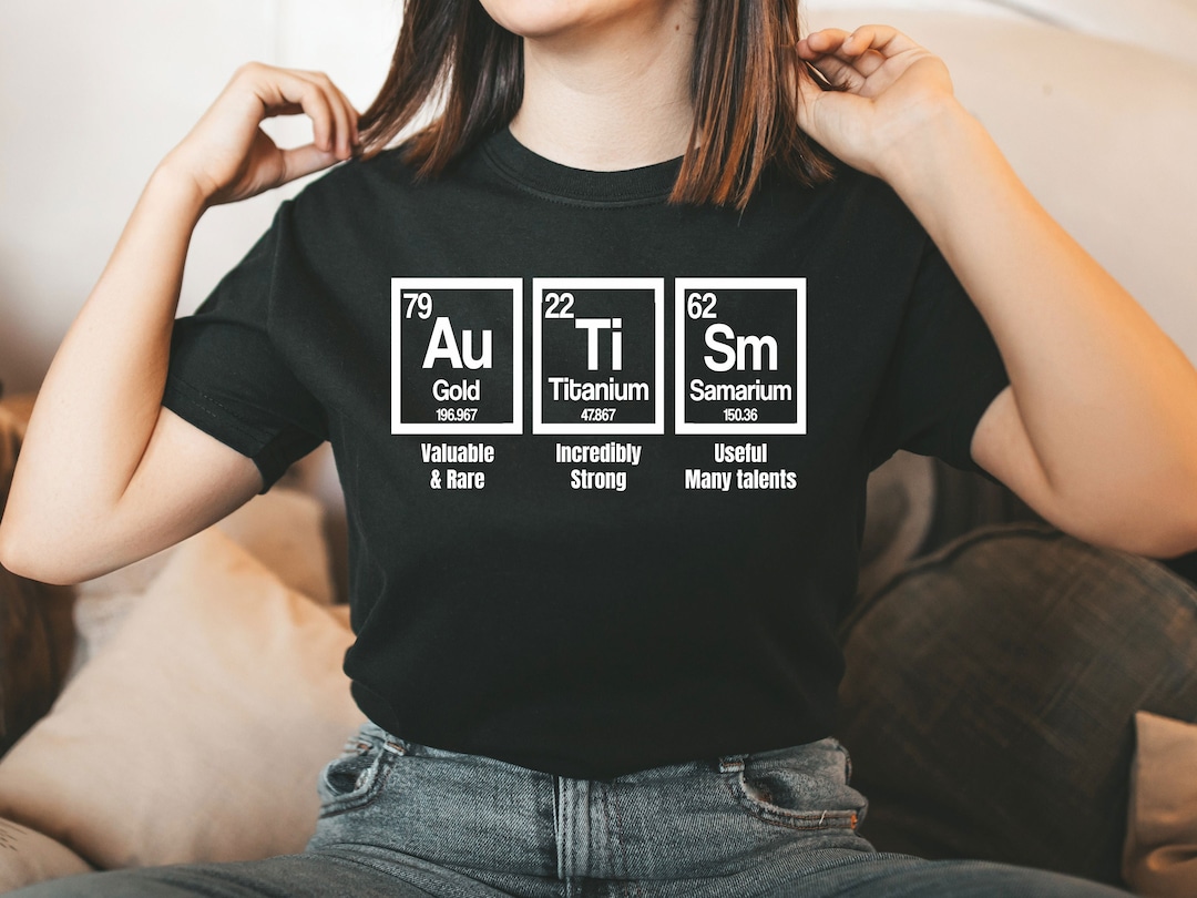 Autism Periodic Table Autism Awareness Shirt Advocate Autism - Etsy - How To Spell Autistic With The Periodic Table