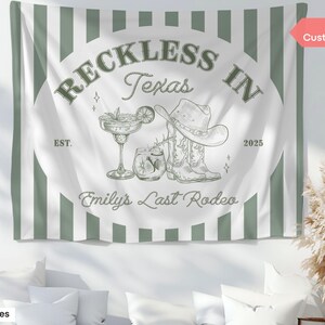 Reckless in Texas Bachelorette Party Banner Decor Custom Last Rodeo Tapestry Cowgirl Bachelorette Photo Backdrop Western Bridal Shower Sign