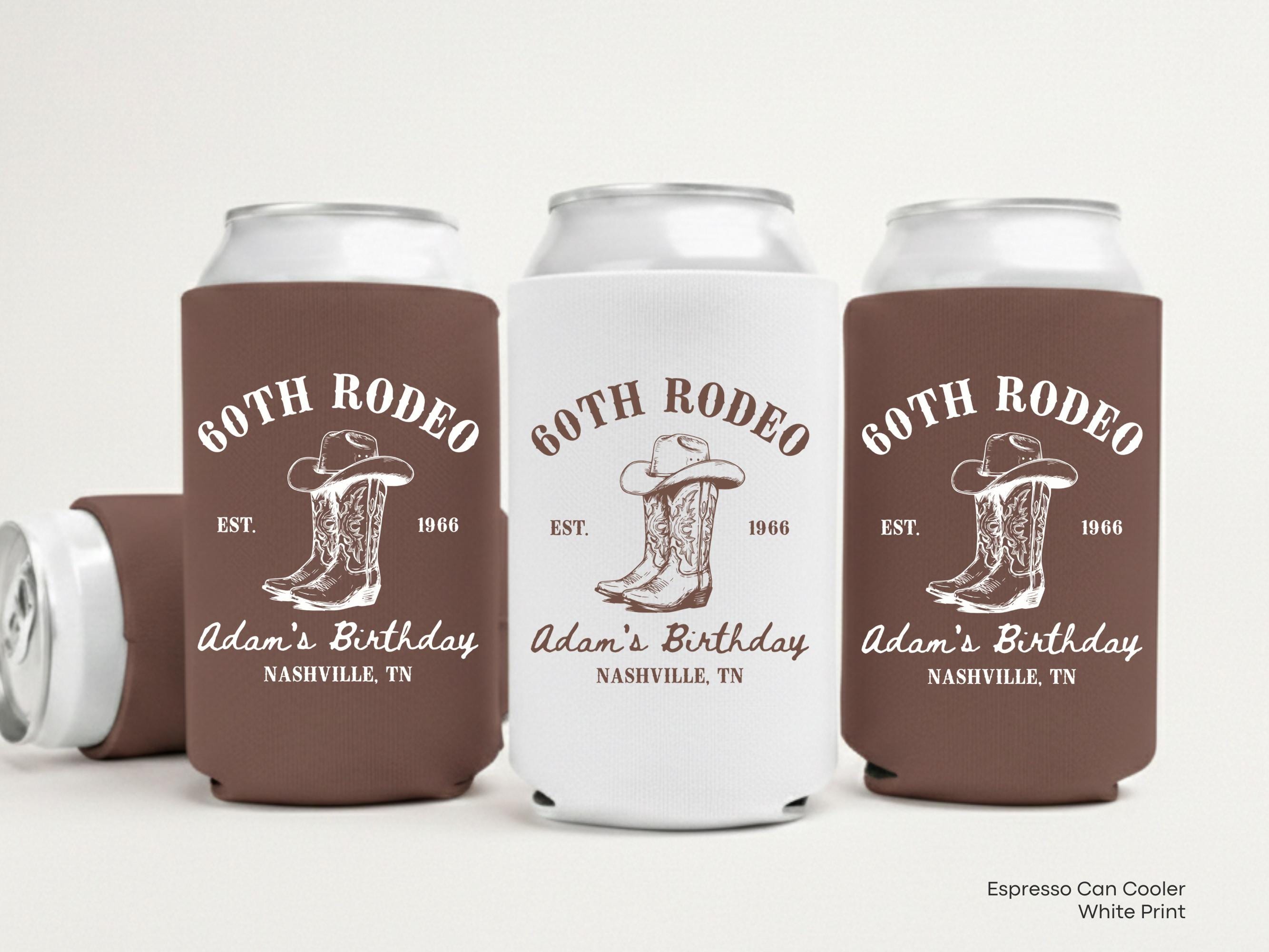 Personalized 60th Rodeo Birthday Can Cooler Favor, Western Nashville ...