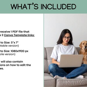 May include: Image shows text "WHAT'S INCLUDED" and details about a PDF file with Canva template links. A woman with glasses and a laptop sits on a sofa with a golden retriever dog. The text includes sizes 12.7cm x 17.8cm and 1080x1920 px.