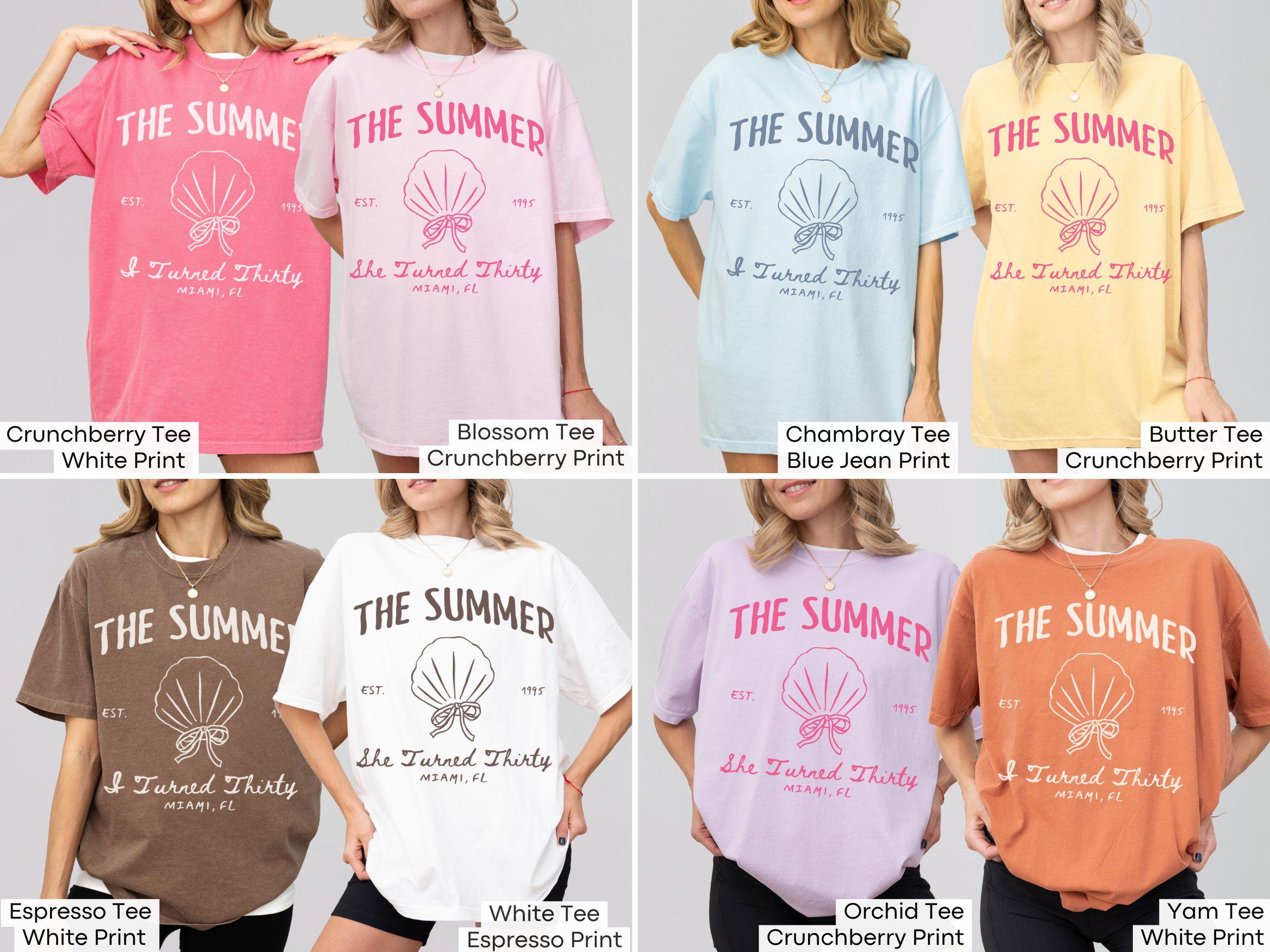 The Summer I Turned Thirty Birthday Shirt Comfort Colors® Custom
