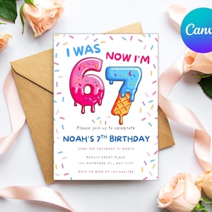 May include: A birthday invitation card with the text "I WAS 6, NOW I'M 7" in a playful font. The numbers are designed as donuts and ice cream. The card is decorated with colorful sprinkles and includes party details.