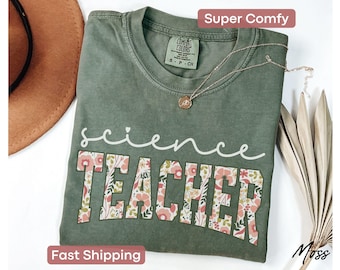 Floral Science Teacher Shirt, Science Teacher Gift, Science T Shirt, Stem Teacher Shirt, Science Shirt For Women, Science Teacher T-Shirt