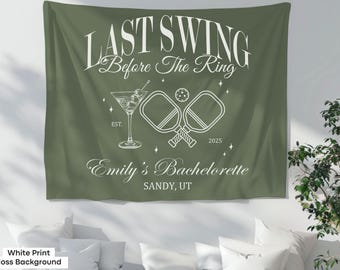 Last Swing Before the Ring Custom Pickleball Bachelorette Party Banner Decor Pickleball Bachelorette Tapestry Welcome Sign Photo Backdrop