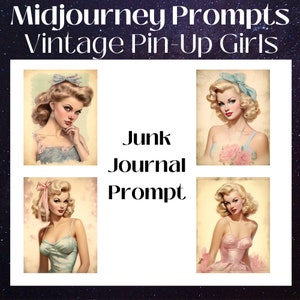 Midjourney Prompts Junk Journal Seiten, Vintage Pin-Up Girls, Ai Guide, Ephemera Prompts, Journal Prompts, Midjourney, Kommerzielle Nutzung,