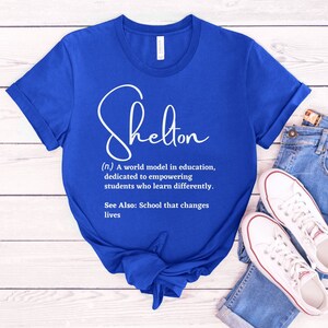 Shelton School Definition, Shelton School T-shirt, Shelton School Spirit, Shelton Teacher Shirt, Shelton Mom