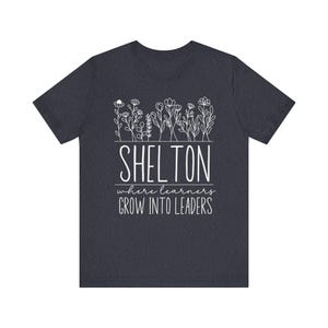 Shelton Flower Shirt, Shelton School T-shirt, Shelton Spirit, Gift for Shelton Teacher, Gift for Shelton Mom, Gift for Shelton Student
