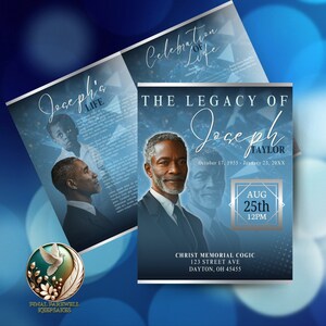 May include: A blue and silver memorial program with a photo of Joseph Taylor. The program includes the text "The Legacy of Joseph Taylor", "October 17, 1955 - January 23, 20XX", "Aug 25th 12PM", "Christ Memorial Cogic", "123 Street Ave", and "Dayton, OH 45455".