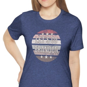 Lets Go Brandon Womens Shirt Funny Political T Shirt Funny Joe Biden TShirt Republican FJB Conservative Joe Biden Chant