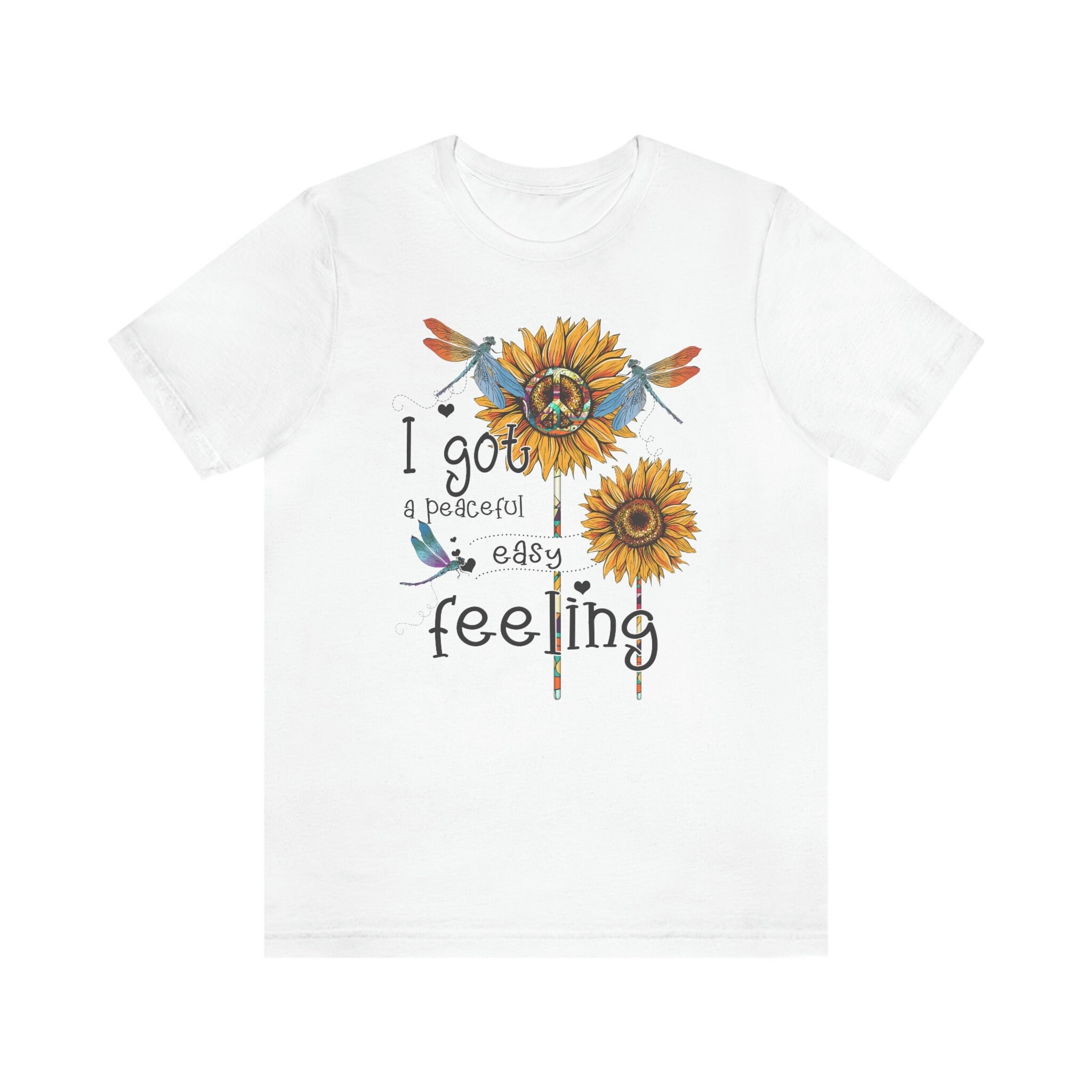 I Gotta Peaceful Easy Feeling T Shirt Hippie T Shirt Sunflower - Etsy