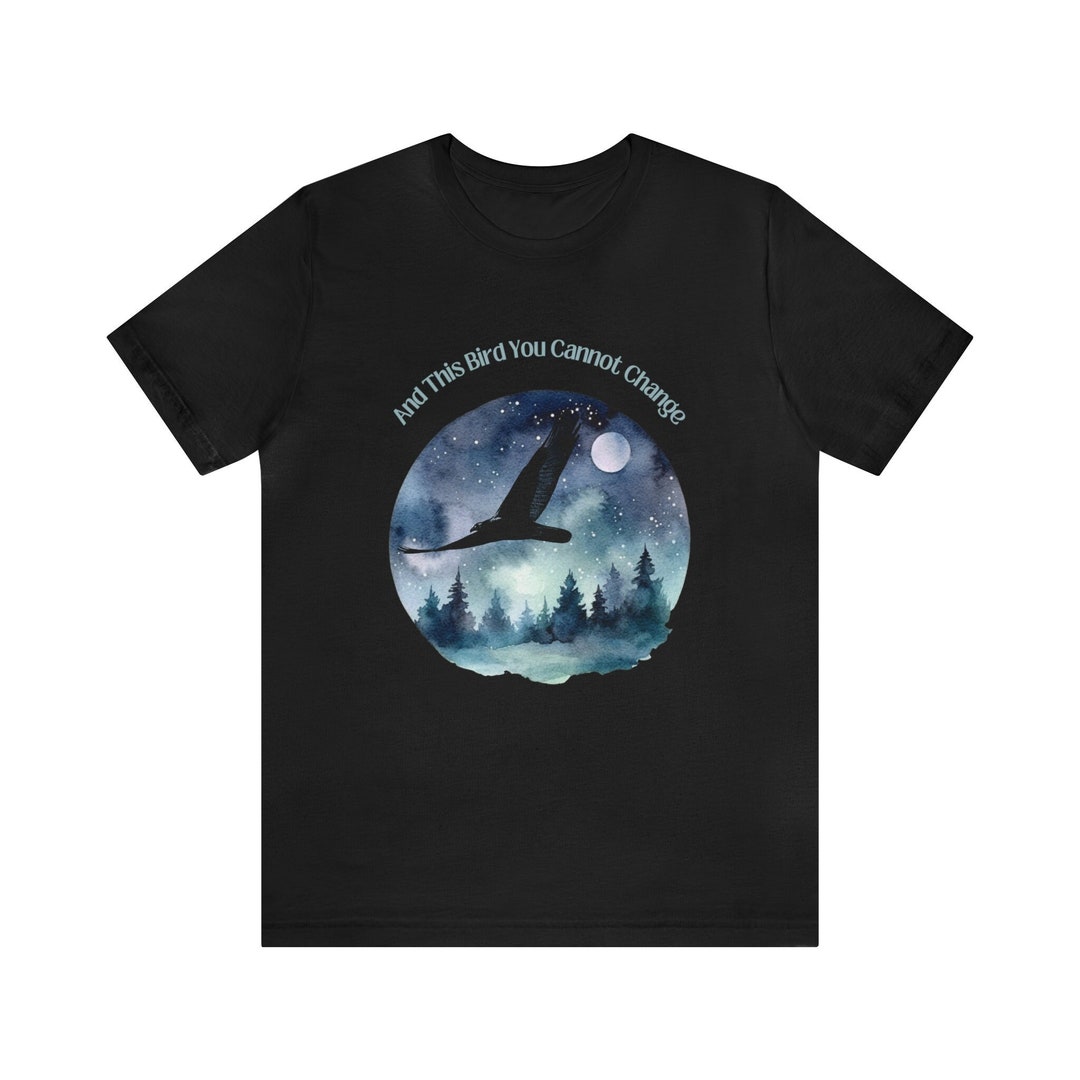 And This Bird You Cannot Change Rock T Shirt Vintage Free Bird Tee