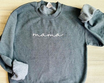 Embroidered Mama Sweatshirt, Gift for moms, Mom sweater, Mother's Day gift, Mama crewneck sweater