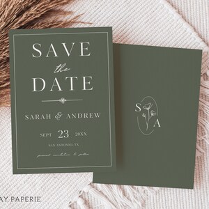 May include: A green save the date card with white text. The text reads "Save the Date" with a decorative line below. The names "Sarah & Andrew" are below the line. The date "Sept 23 20XX" is below the names. The text "San Antonio, TX" is below the date. The text "Perfect Day Paperie" is at the bottom of the card. The back of the card is green with a white oval with the letters "S" and "A" inside. A small flower is inside the oval.