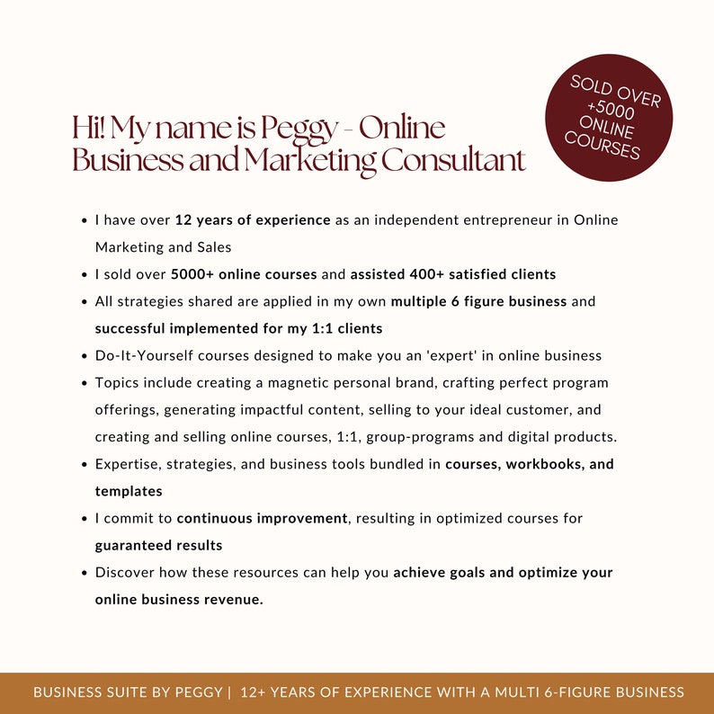 May include: Peggy, an online business and marketing consultant, shares her experience and expertise in online business. She has sold over 5,000 online courses and assisted over 400 clients. Her courses cover topics like creating a personal brand, crafting online programs, and selling digital products.