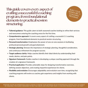 May include: A guide for crafting a successful 1:1 coaching program. The guide covers topics like tailored guidance, comprehensive approach, personal transformation, strategic planning, target audience clarity, signature framework, practical application, and flexibility and evolution. The guide is designed to help coaches create and structure their 1:1 coaching program from the start.