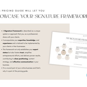 May include: A beige and white document with the text "This pricing guide will let you showcase your signature framework." and a description of a signature framework. The document also includes a diagram with six circles labeled 01, 02, 03, 04, 05, and 06. The text "My Signature Framework" is at the top of the diagram.