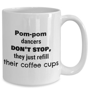 Tanz Team Geschenke - Tänzer Kaffeebecher - &#39;Pom-Pom Power Up Keep the Beat Going mit einer frischen Tasse Java&#39;