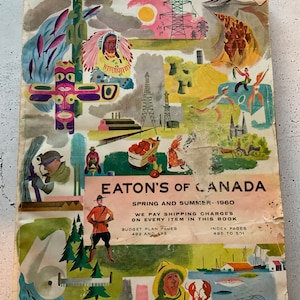 Catalogue Eaton printemps-été 1960. Magnifique couverture lithographique. Scènes de provinces canadiennes. RARE. « Frais de port payés pour toutes les commandes ». Vente par correspondance.