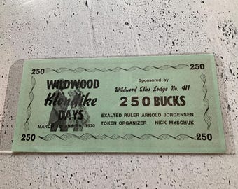 Klondike bucks 1970. Wildwood Klondike days 250 bucks. Wildwood Alberta. Fair exhibition novelty dollars. Local event currency. Elks no. 411