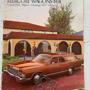1974 Mercury wagons! Fantastic! Dealer’s auto brochure. Classic car auto restoration. Colony Park. Villager. Meteor. Montego. 302 V8. 460 V8