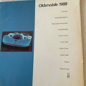 1988 Oldsmobile all models brochure. Firenza. Delta 88 Royale. Toronado.  Cutlass Cruiser. Ninety-eight Regency. Quad 4. Auto brochure. Ads.