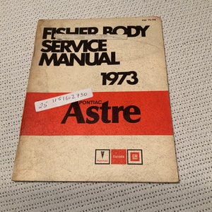 1973 Pontiac Astre Service Manual. Fisher Body.