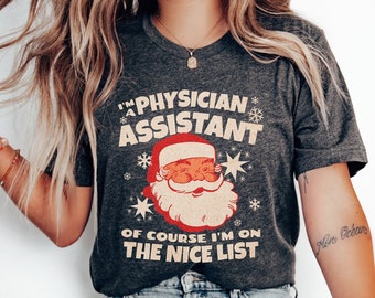 Physician Assistant Christmas Tshirt, PA School Graduation Xmas Gift for Her, Future Doctor Associate T-shirt, Medical School Grad Tee Shirt