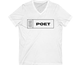 Poet. Dreamer. Creator, Activist. Unisex Jersey Short Sleeve V-Neck Tee