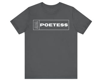 Poetess Unisex Tee Jersey Short Sleeve Tee