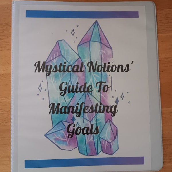 Mystical Notions Guide to Manifesting Goals
